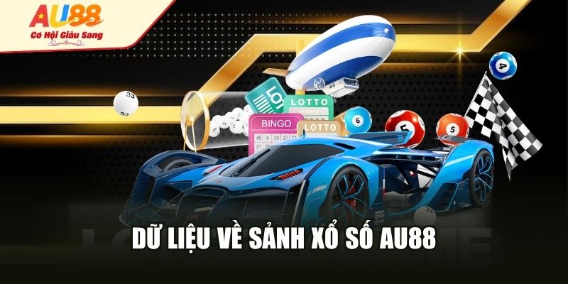 Dữ liệu về sảnh xổ số AU88